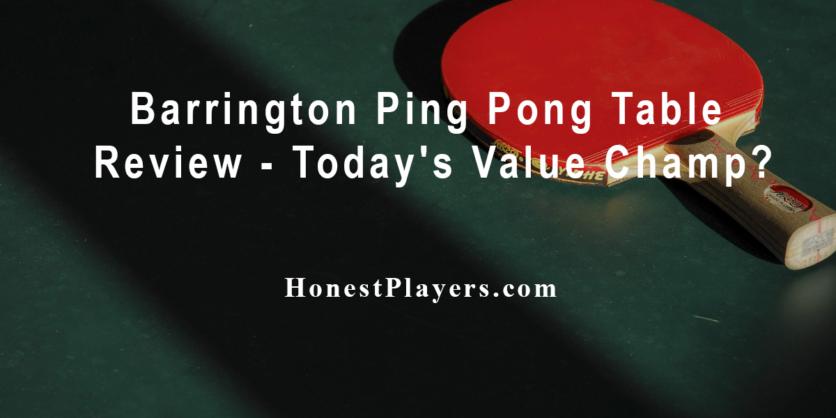 Barrington Ping Pong Table Review